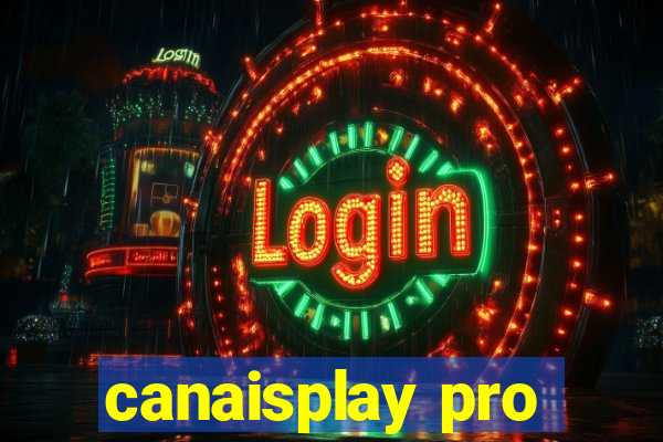 canaisplay pro